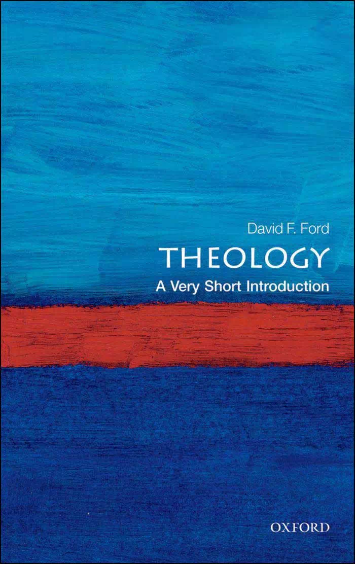 Theology - A Very Short Introduction - David Ford